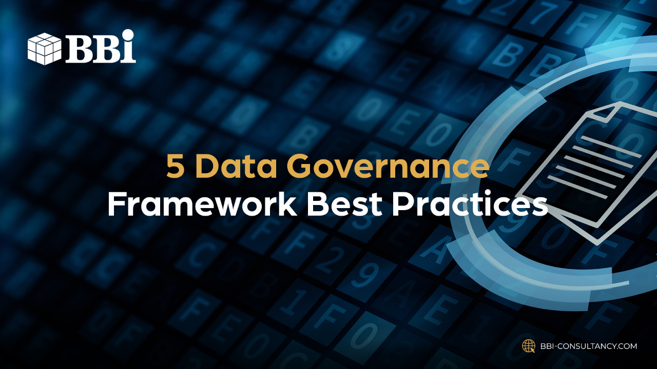 5 Data Governance Framework Best Practices - Data Driven Digital ...